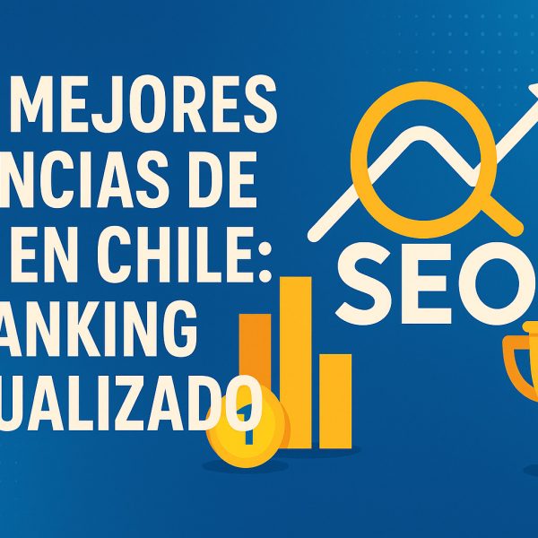 cuales son las mejores agencias seo chile