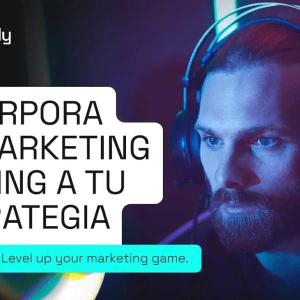 Marketing en el Gaming: Estrategias para Captar Audiencias